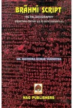 Brahmi Script - Its paleography (From third century AD to sixth century AD) - DR. RAVINDRA KUMAR VASISHTHA